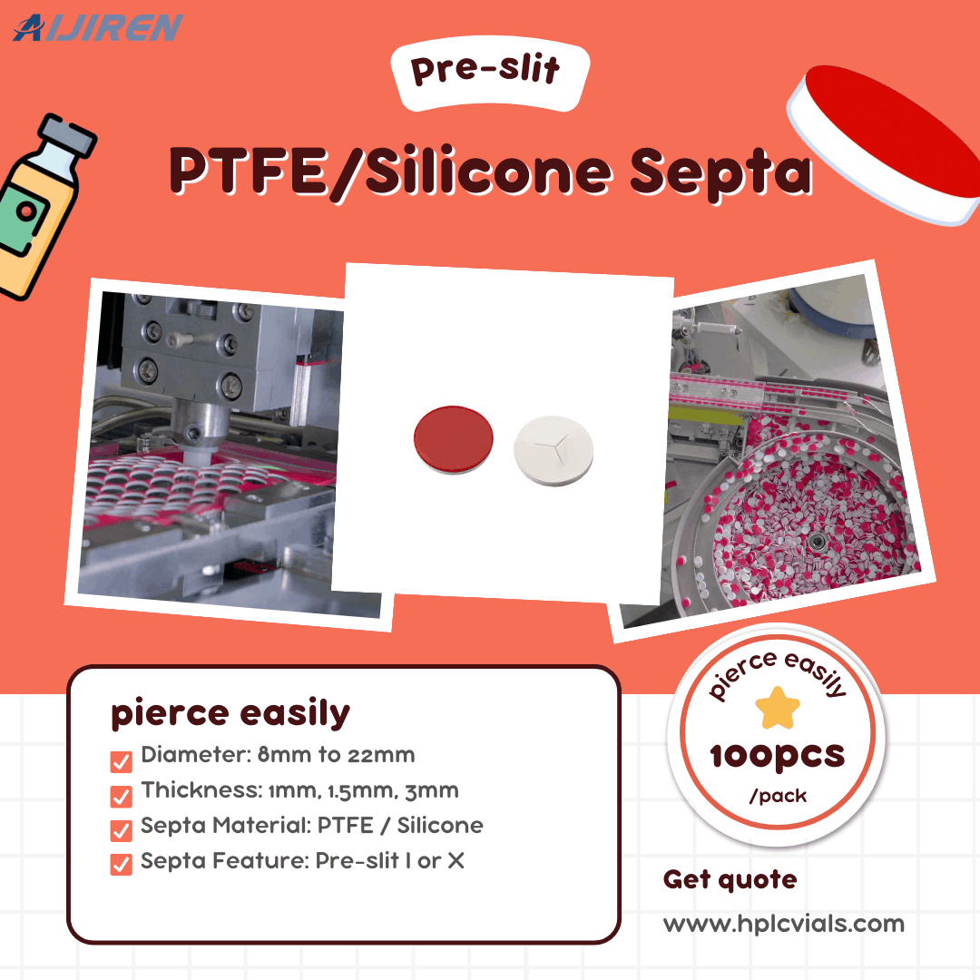 Pre-slit PTFE/Silicone Septa