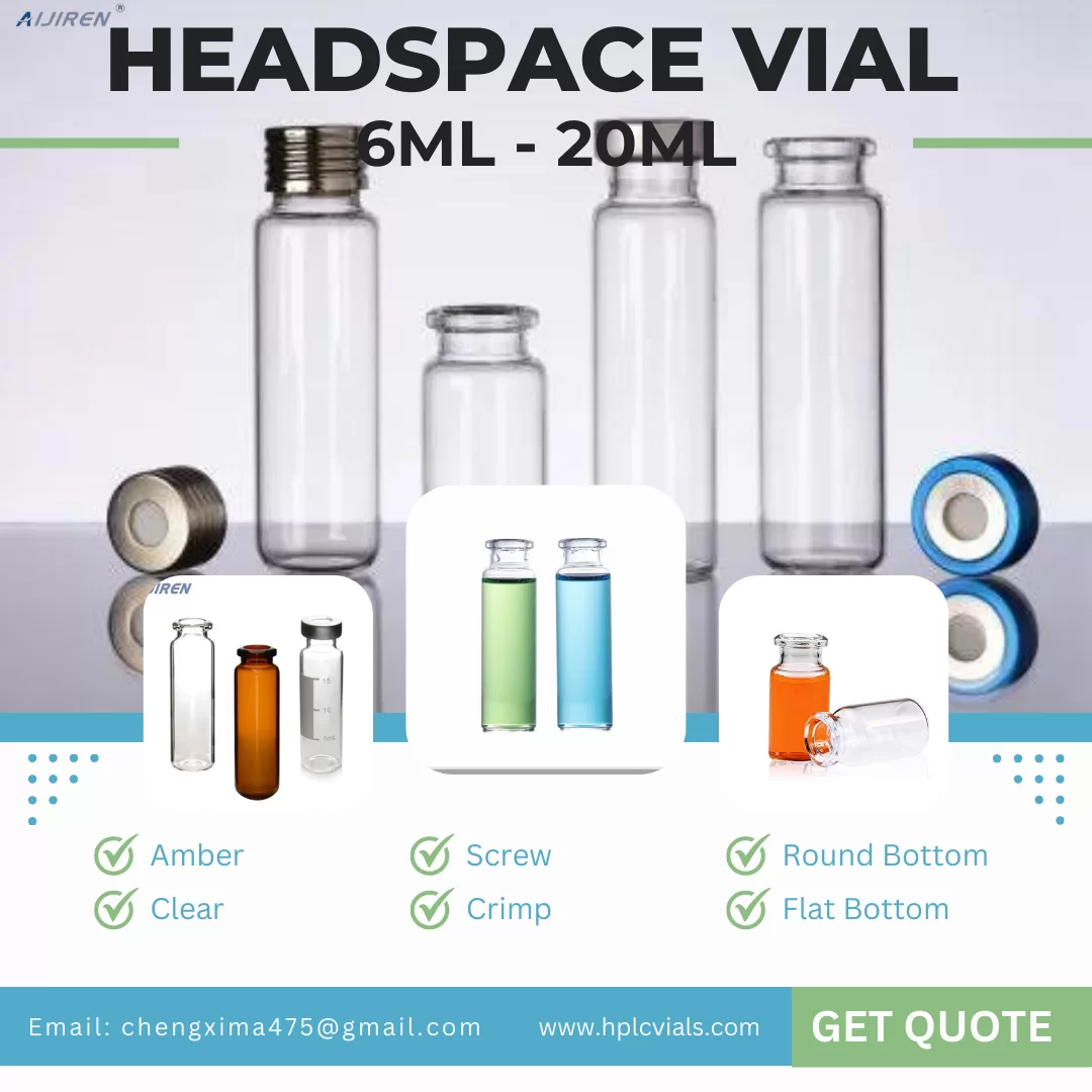 20ml headspace vialHeadspace Vials